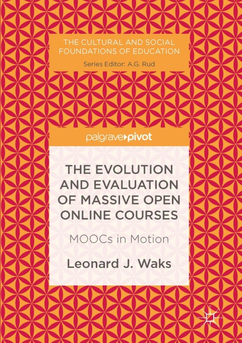 Cover image for book The Evolution and Evaluation of Massive Open Online Courses