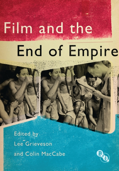 Cover image for book Film and the End of Empire