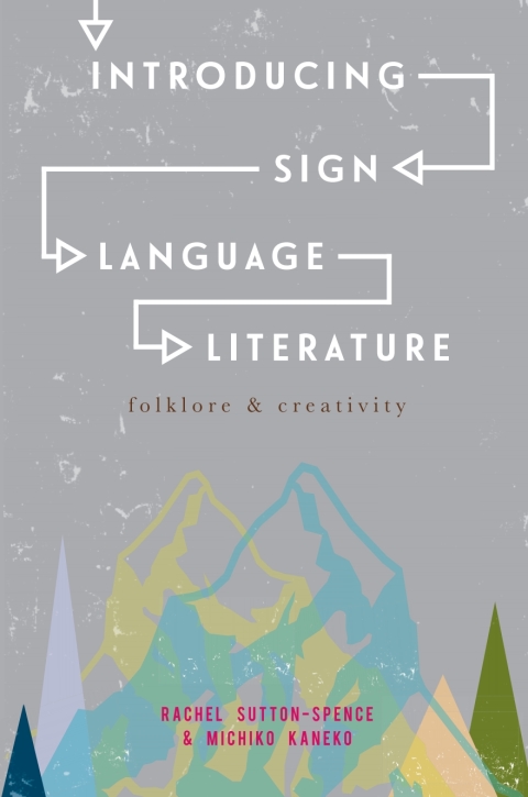 Cover image for book Introducing Sign Language Literature