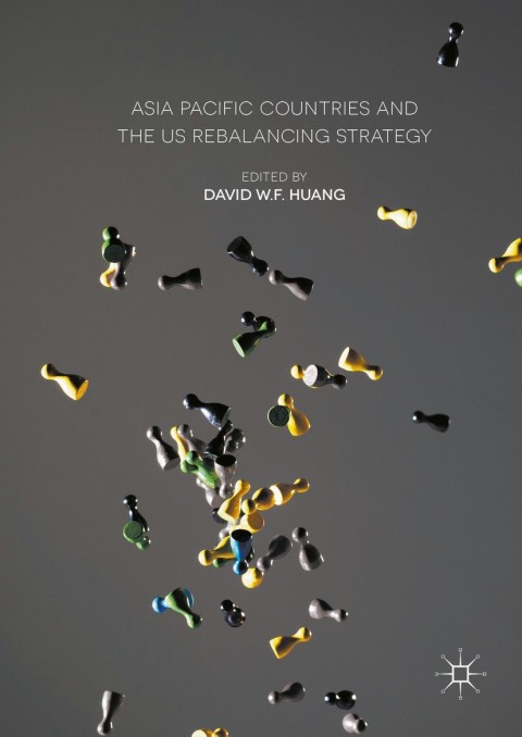Cover image for book Asia Pacific Countries and the US Rebalancing Strategy