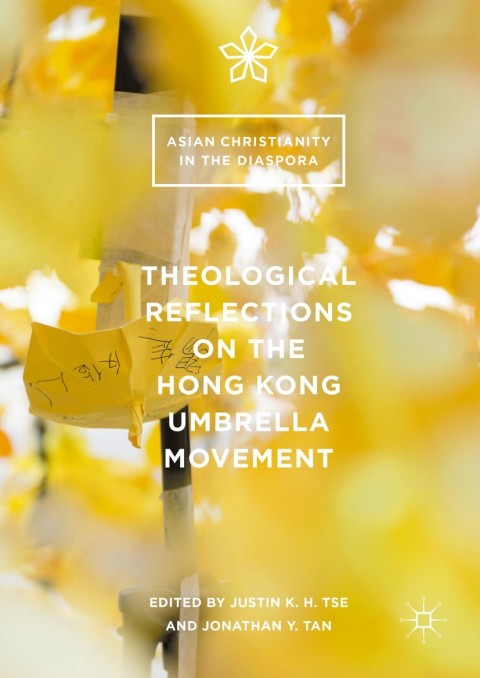 Cover image for book Theological Reflections on the Hong Kong Umbrella Movement