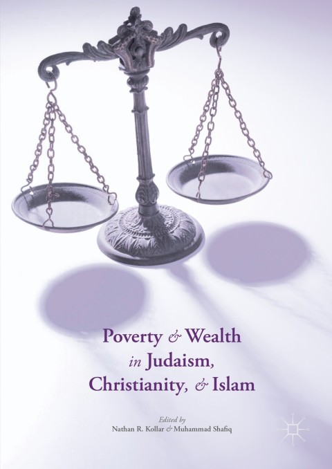 Cover image for book Poverty and Wealth in Judaism, Christianity, and Islam