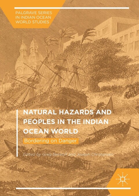 Cover image for book Natural Hazards and Peoples in the Indian Ocean World
