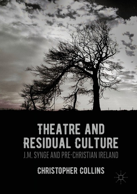 Cover image for book Theatre and Residual Culture