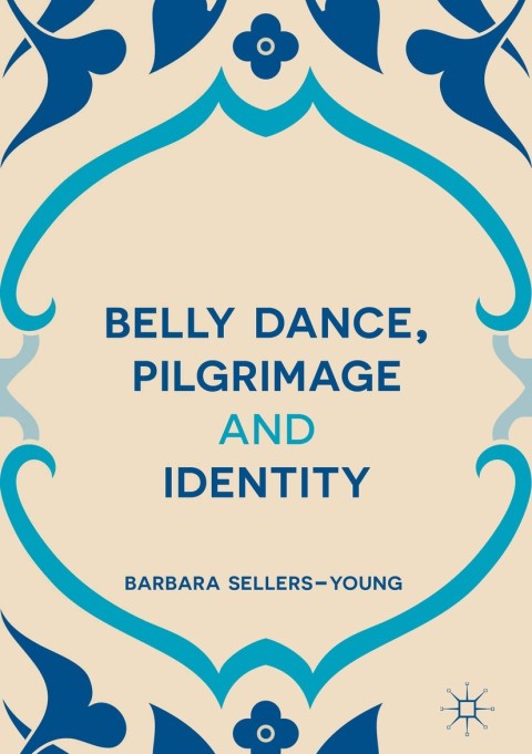 Cover image for book Belly Dance, Pilgrimage and Identity