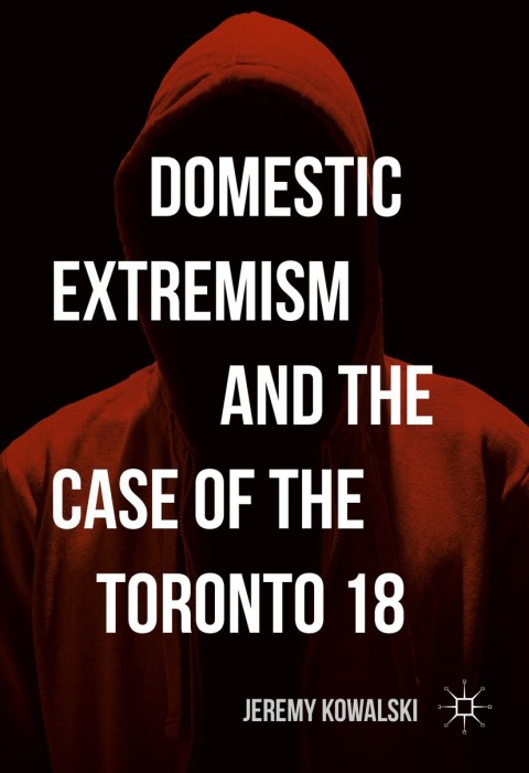 Cover image for book Domestic Extremism and the Case of the Toronto 18