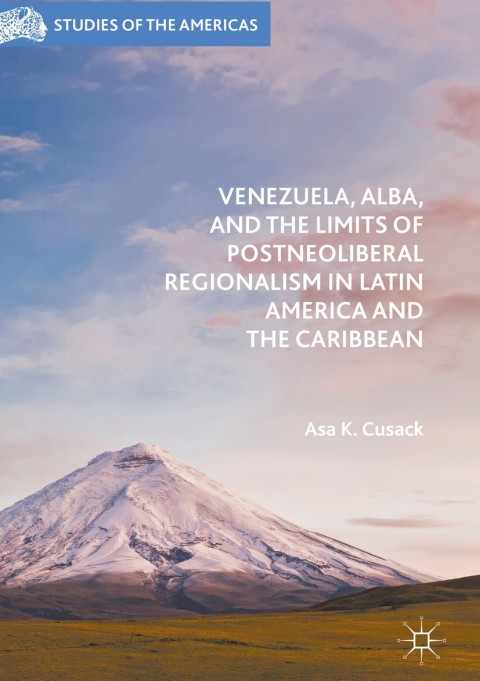 Cover image for book Venezuela, ALBA, and the Limits of Postneoliberal Regionalism in Latin America and the Caribbean