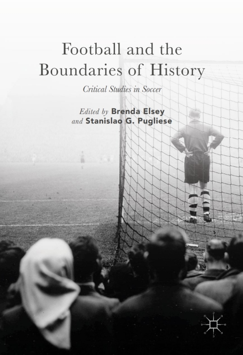 Cover image for book Football and the Boundaries of History