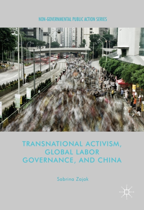 Cover image for book Transnational Activism, Global Labor Governance, and China