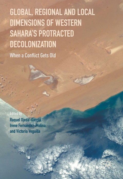 Cover image for book Global, Regional and Local Dimensions of Western Sahara’s Protracted Decolonization