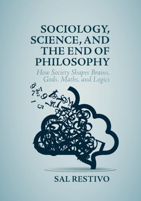 Cover image for book Sociology, Science, and the End of Philosophy