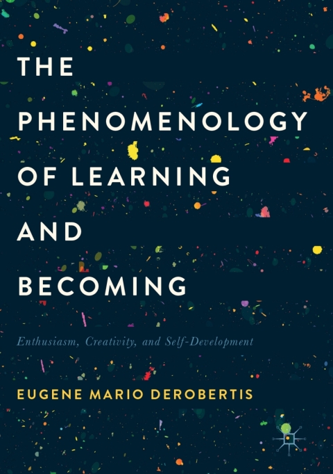 Cover image for book The Phenomenology of Learning and Becoming