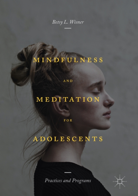 Cover image for book Mindfulness and Meditation for Adolescents