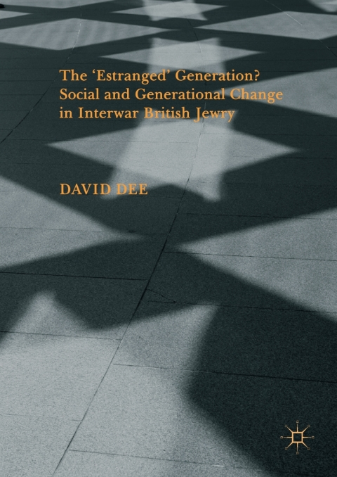 Cover image for book The ‘Estranged’ Generation? Social and Generational Change in Interwar British Jewry