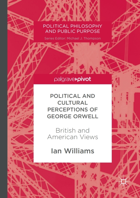 Cover image for book Political and Cultural Perceptions of George Orwell