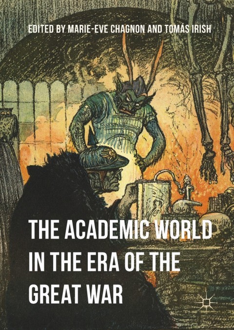 Cover image for book The Academic World in the Era of the Great War