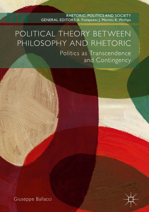 Cover image for book Political Theory between Philosophy and Rhetoric