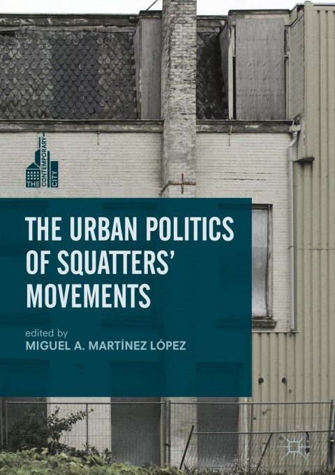 Cover image for book The Urban Politics of Squatters' Movements