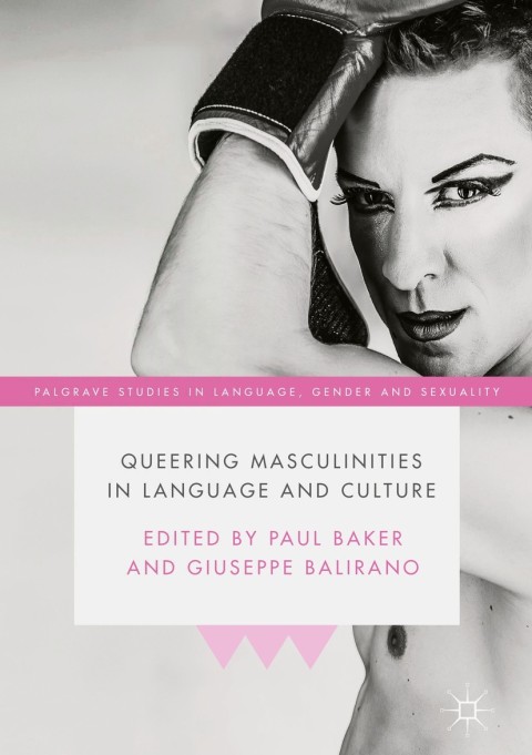 Cover image for book Queering Masculinities in Language and Culture
