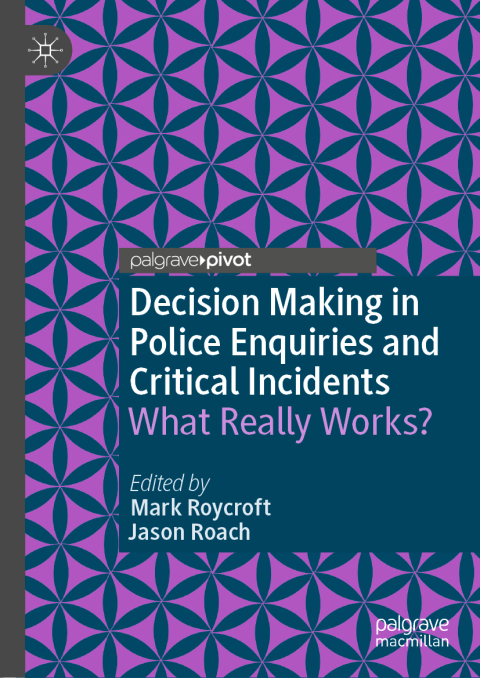 Cover image for book Decision Making in Police Enquiries and Critical Incidents