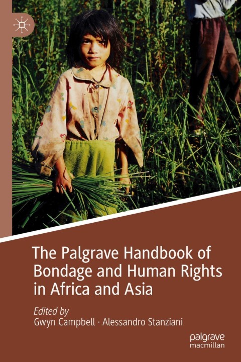 Cover image for book The Palgrave Handbook of Bondage and Human Rights in Africa and Asia