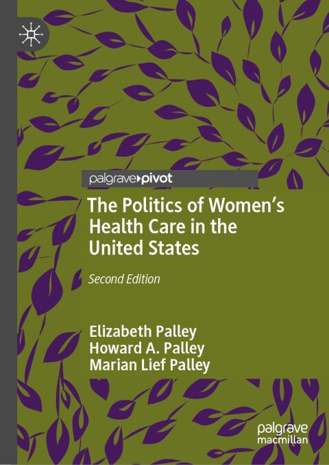 Cover image for book The Politics of Women’s Health Care in the United States