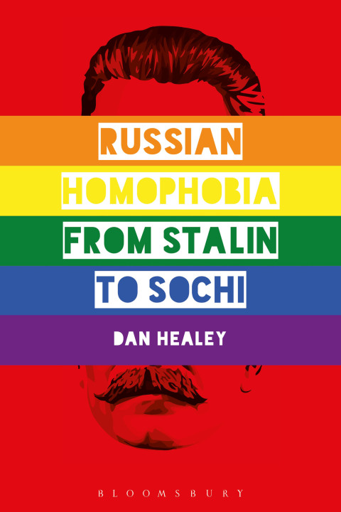 Cover image for book Russian Homophobia from Stalin to Sochi