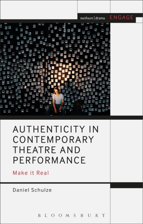 Cover image for book Authenticity in Contemporary Theatre and Performance