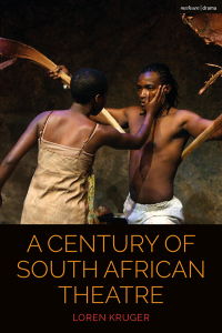 Cover image: A Century of South African Theatre 1st edition 9781350008007