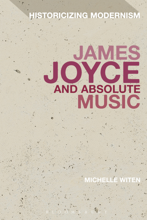 Cover image for book James Joyce and Absolute Music