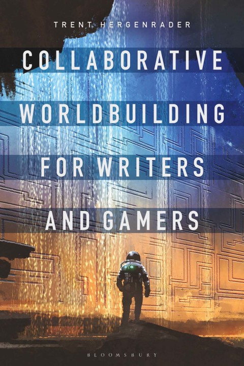 Cover image for book Collaborative Worldbuilding for Writers and Gamers