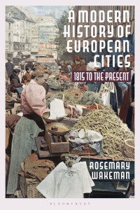 Cover image: A Modern History of European Cities 1st edition 9781350017658