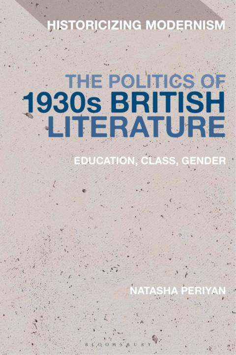 Cover image for book The Politics of 1930s British Literature