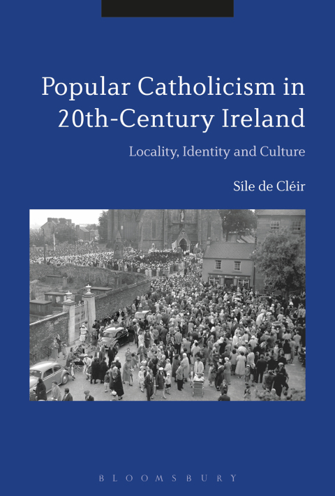 Cover image for book Popular Catholicism in 20th-Century Ireland