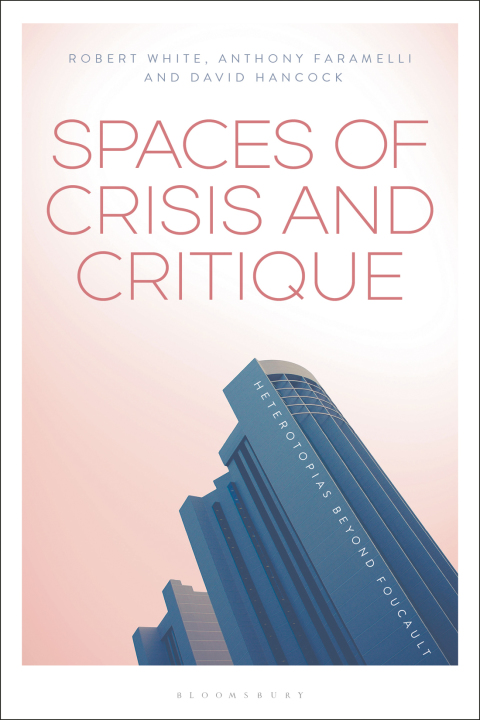 Spaces of Crisis and Critique 