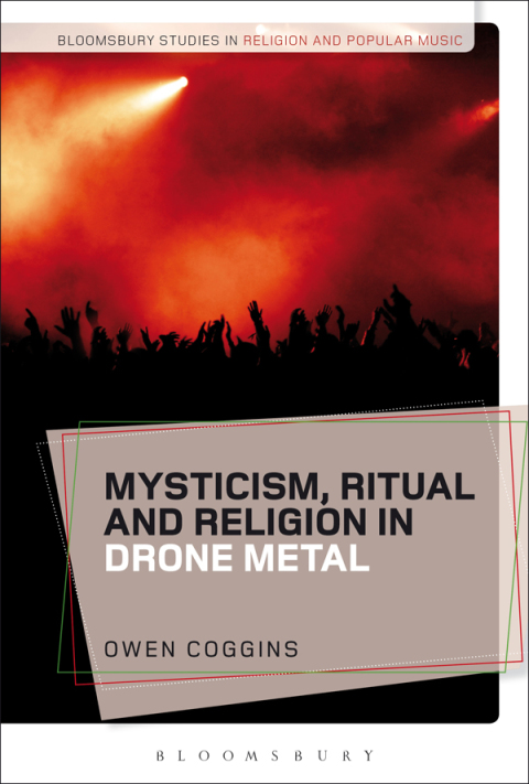 Cover image for book Mysticism, Ritual and Religion in Drone Metal