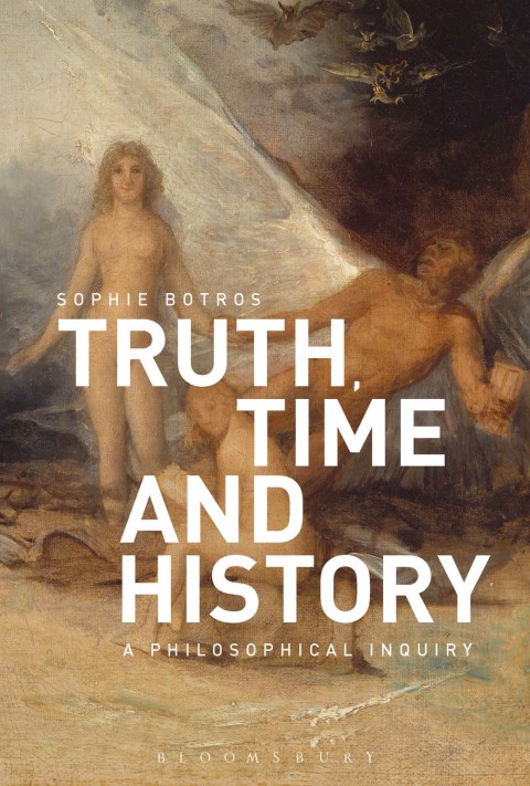 Cover image for book Truth, Time and History: A Philosophical Inquiry