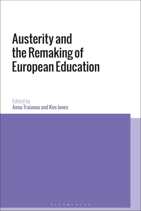 Austerity and the Remaking of European Education 