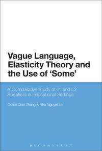Titelbild: Vague Language, Elasticity Theory and the Use of ‘Some’ 1st edition 9781350143876