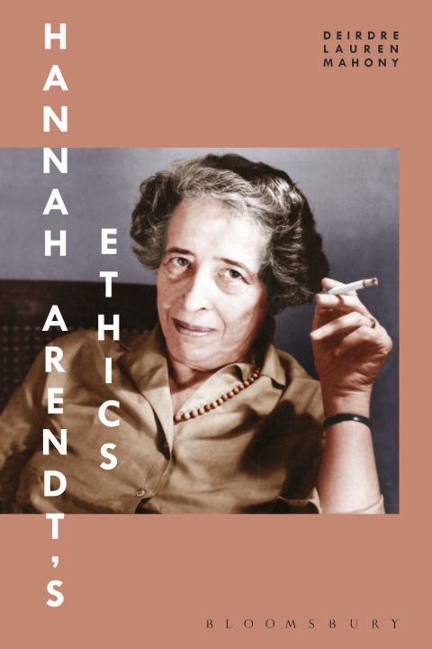 Cover image for book Hannah Arendt’s Ethics
