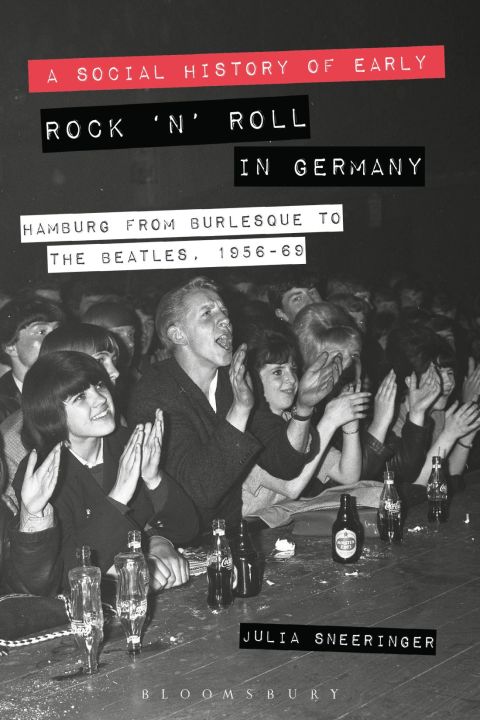 Cover image for book A Social History of Early Rock ‘n’ Roll in Germany