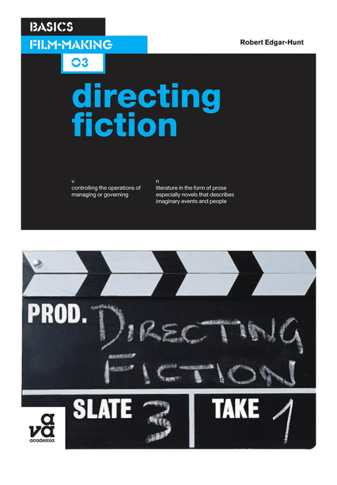 Cover image for book Basics Film-Making 03: Directing Fiction