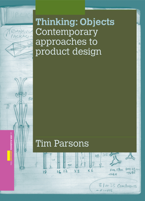 Cover image for book Thinking: Objects: Contemporary Approaches to Product Design
