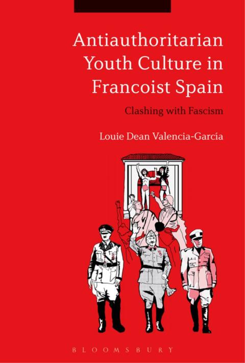 Cover image for book Antiauthoritarian Youth Culture in Francoist Spain