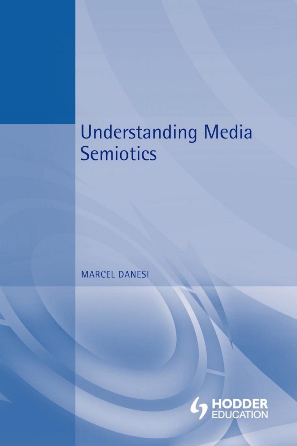 Understanding Media Semiotics - 1st Edition (eBook)
