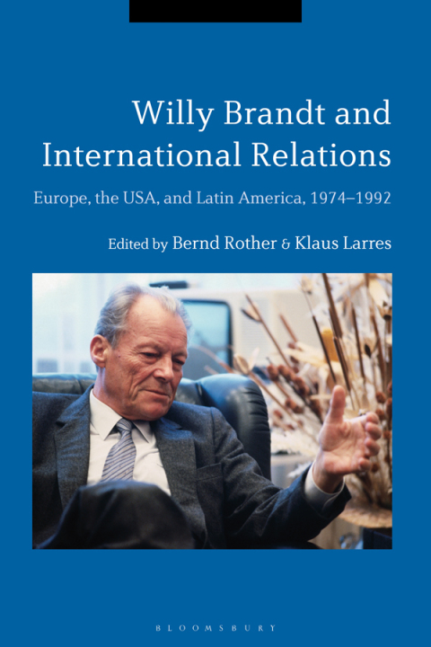 Cover image for book Willy Brandt and International Relations