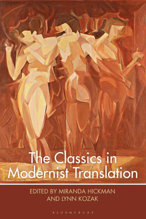 Cover image for book The Classics in Modernist Translation