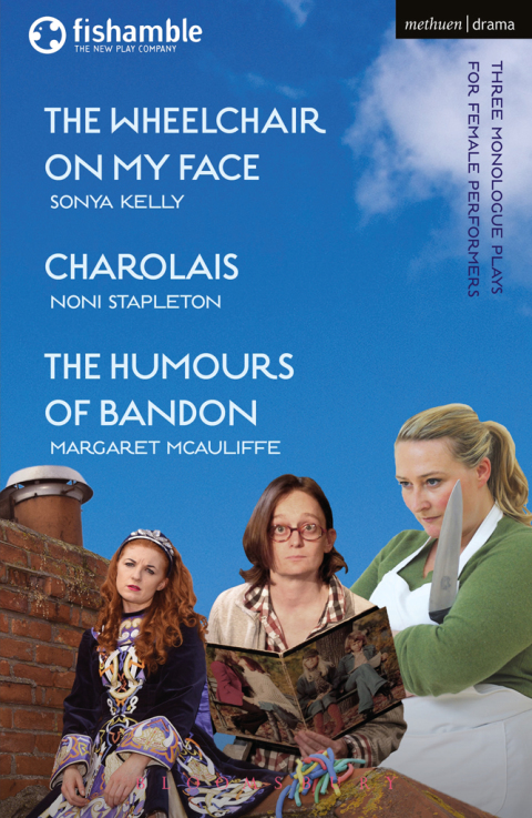 Cover image for book The Wheelchair on My Face; Charolais; The Humours of Bandon