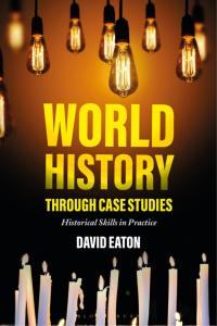 Cover image: World History through Case Studies 1st edition 9781350042605