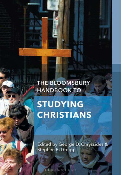 Cover image for book The Bloomsbury Handbook to Studying Christians